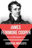 Essential Novelists - James Fenimore Cooper sinopsis y comentarios