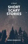 Short Scary Stories synopsis, comments