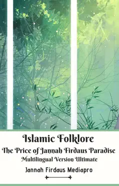 islamic folklore the price of jannah firdaus paradise multilingual version ultimate book cover image