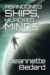 Abandoned Ships, Hijacked Minds synopsis, comments