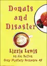 Donuts and Disaster: An Abi Button Cozy Mystery Romance #5