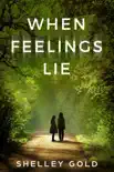 When Feelings Lie synopsis, comments