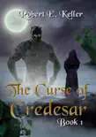 The Curse of Credesar, Book 1 synopsis, comments