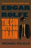 The Gun With No Brain synopsis, comments