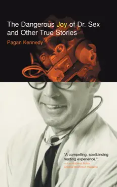 the dangerous joy of dr. sex and other true stories imagen de la portada del libro