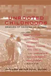 Unrooted Childhoods synopsis, comments