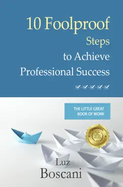 10 foolproof steps to achieve professional success. the little great book of work. imagen de la portada del libro
