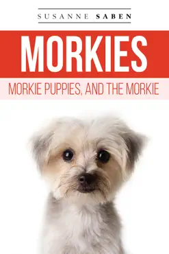 morkies, morkie puppies, and the morkie book cover image