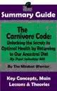 Summary Guide: The Carnivore Code: Unlocking the Secrets to Optimal Health by Returning to Our Ancestral Diet: By Paul Saladino MD The Mindset Warrior Summary Guide