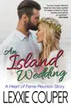 An Island Wedding - A Heart of Fame Reunion synopsis, comments