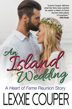 an island wedding - a heart of fame reunion imagen de la portada del libro