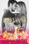 Dream With Me book summary, reviews and downlod