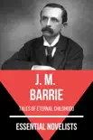 Essential Novelists - J. M. Barrie synopsis, comments