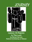 Journey Lesson 34 Rejoice In The Lord synopsis, comments