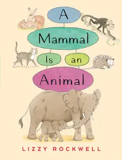 a mammal is an animal book cover image
