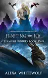 Igniting the Ice synopsis, comments