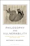 Philosophy and Vulnerability synopsis, comments