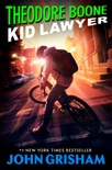 Theodore Boone: Kid Lawyer book summary, reviews and downlod