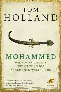 mohammed, der koran und die entstehung des arabischen weltreichs book cover image