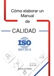 Manual de Calidad ISO 9001:2015 sinopsis y comentarios