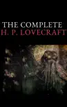 The Complete Fiction of H. P. Lovecraft synopsis, comments