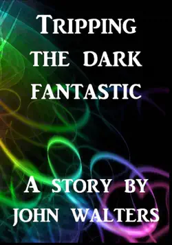 tripping the dark fantastic book cover image
