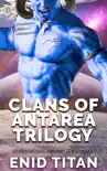 Clans of Antarea Trilogy synopsis, comments