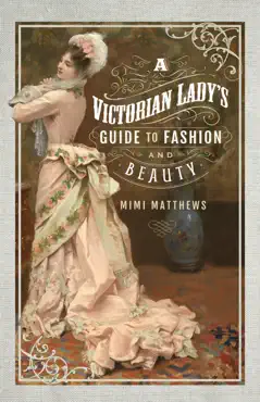 a victorian lady's guide to fashion and beauty book cover image