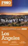 Los Angeles: 2019 - The Food Enthusiast’s Complete Restaurant Guide sinopsis y comentarios