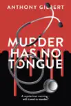 Murder Has No Tongue sinopsis y comentarios