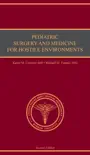 Pediatric Surgery and Medicine for Hostile Environments synopsis, comments