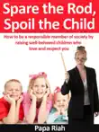 Spare the Rod, Spoil the Child synopsis, comments