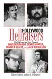 Hollywood Hellraisers synopsis, comments