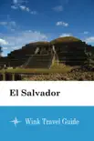 El Salvador - Wink Travel Guide synopsis, comments