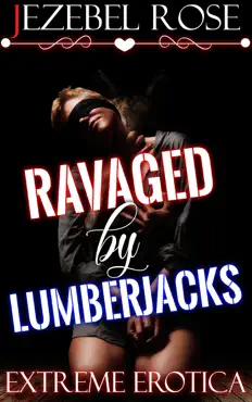 ravaged by lumberjacks book cover image