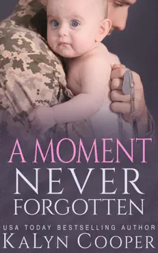 a moment never forgotten book cover image