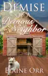 Demise of a Devious Neighbor synopsis, comments