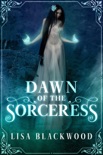 Dawn of the Sorceress book summary, reviews and download