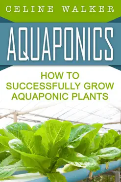 aquaponics how to successfully grow aquaponic plants book cover image
