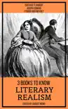 3 books to know Literary Realism sinopsis y comentarios