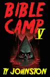 Bible Camp 5 synopsis, comments