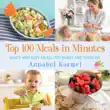 Top 100 Meals in Minutes synopsis, comments