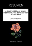 RESUMEN - A Short History Of Nearly Everything / Una breve historia de casi todo por Bill Bryson sinopsis y comentarios
