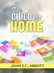 The Child at Home synopsis, comments