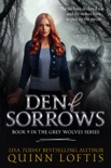 Den of Sorrows, Book 9 of the Grey Wolves Series book summary, reviews and downlod
