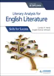 Literary analysis for English Literature for the IB Diploma synopsis, comments