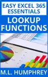 Excel 365 LOOKUP Functions synopsis, comments