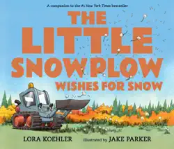 the little snowplow wishes for snow book cover image