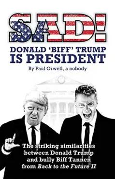sad! donald 'biff' trump is president book cover image