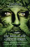 The Land of the Green Man synopsis, comments